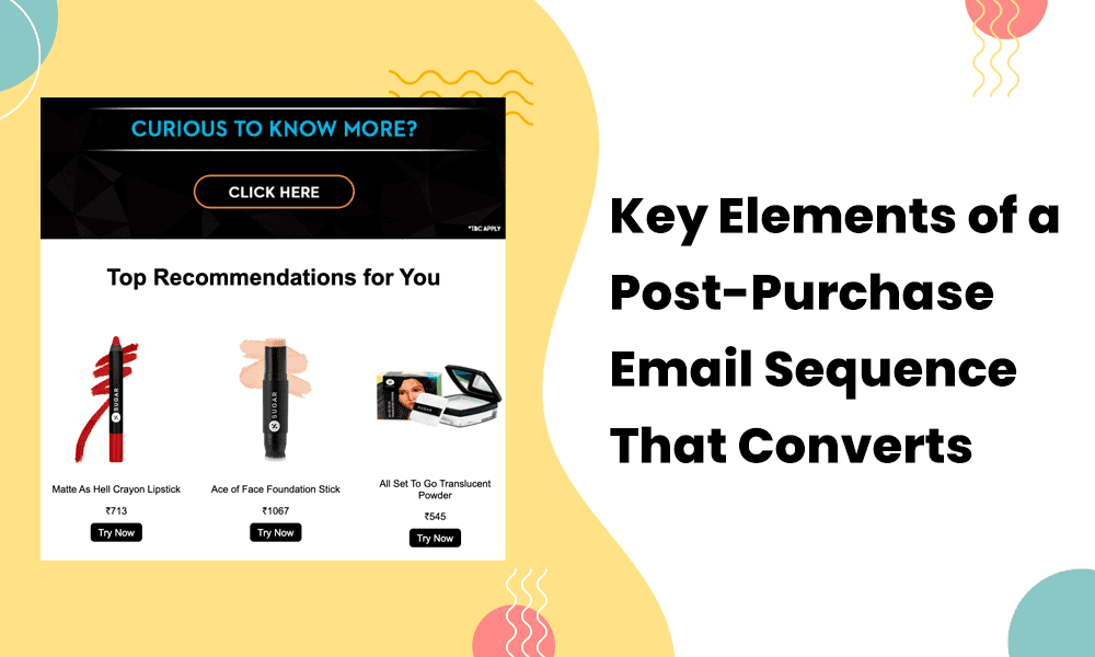 How to Create a Highly Effective Post-Purchase Email&nbsp;Sequence